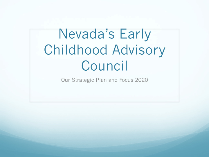 nevada s early childhood advisory council