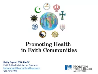 Pr  Promo  moting  ting He  Heal  alth  th  in Fa  n Faith  h Co  Comm  mmun  unities  ies  Kathy