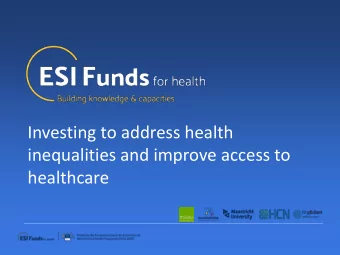 Investing to address health  inequalities and improve access to  healthcare  1  Mapping health
