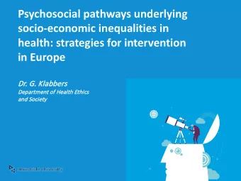Psychosocial pathways underlying  socio-economic inequalities in  health: strategies for