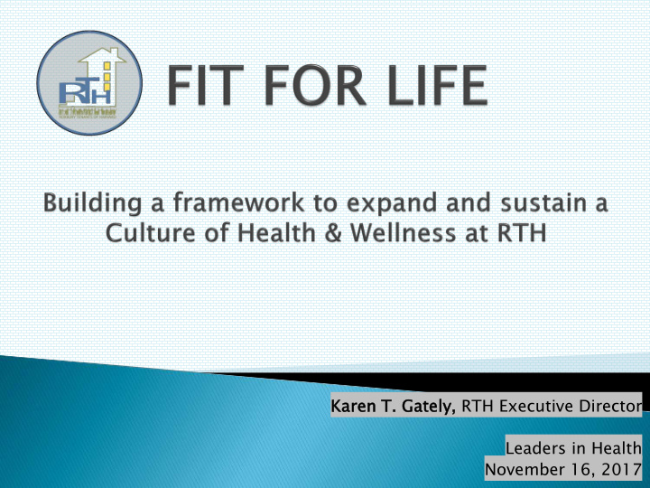 kare ren t t ga gately rth executive director leaders in