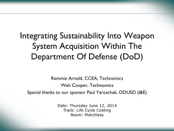 Integrating Sustainability Into Weapon  System Acquisition Within The  Department Of Defense (DoD)