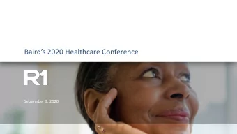 Bairds 2020 Healthcare Conference  September 9, 2020  Forward-Looking Statements and Non-GAAP