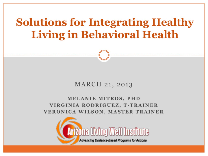 solutions for integrating healthy living in behavioral