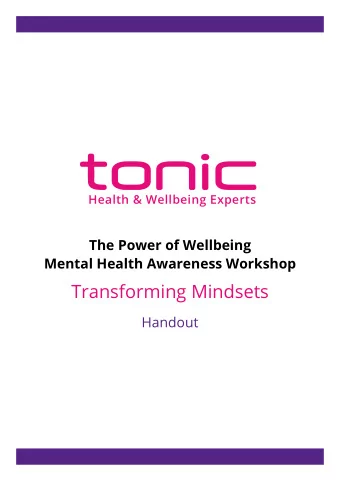 Transforming Mindsets  Handout  2  Transforming Mindsets  What exactly is mental health?  Mental