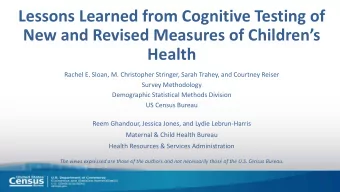 Lessons Learned from Cognitive Testing of  New and Revised Measures of Childrens  Health  Rachel