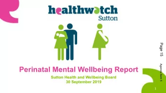 Perinatal Mental Wellbeing Report  Sutton Health and Wellbeing Board  30 September 2019  1