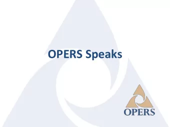 OPERS Speaks  1  Objectives  Funding/Investments  COLA changes  FAQs/Survey Results  Value of