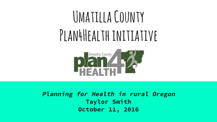 umatilla county plan4health initiative