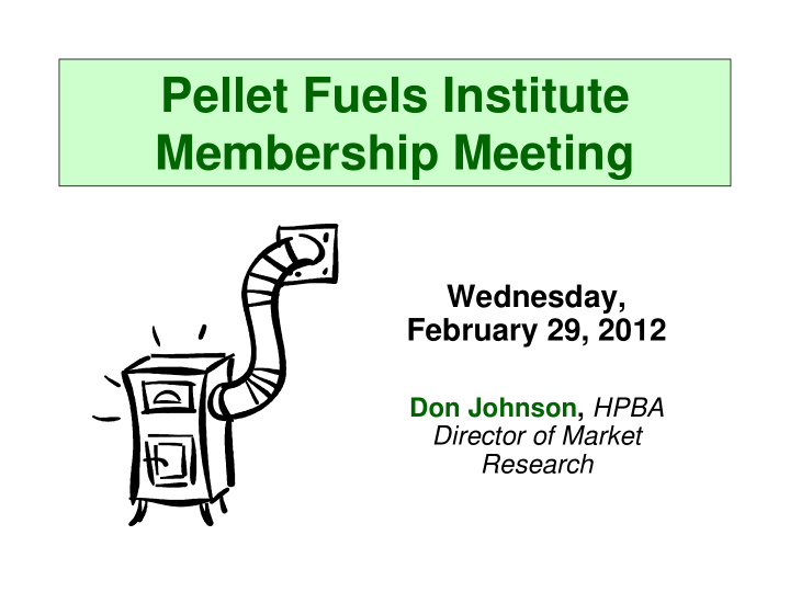 pellet fuels institute membership meeting