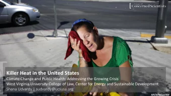 Killer Heat in the United States  Climate Change and Public Health: Addressing the Growing Crisis