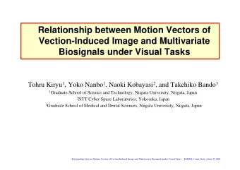 Relationship between Motion Vectors of  Vection-Induced Image and Multivariate  Biosignals under