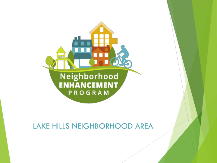 lake hills neighborhood area nep introduction