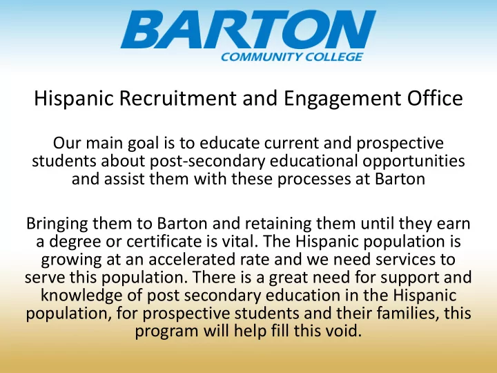 hispanic recruitment and engagement office