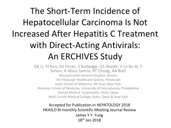 The Short-Term Incidence of  Hepatocellular Carcinoma Is Not  Increased After Hepatitis C Treatment