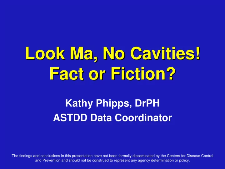 look ma no cavities look ma no cavities fact or fiction