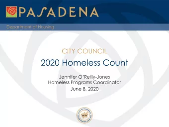 2020 Homeless Count Jennifer OReilly -Jones  Homeless Programs Coordinator  June 8, 2020  2020