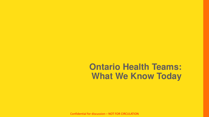 ontario health teams what we know today