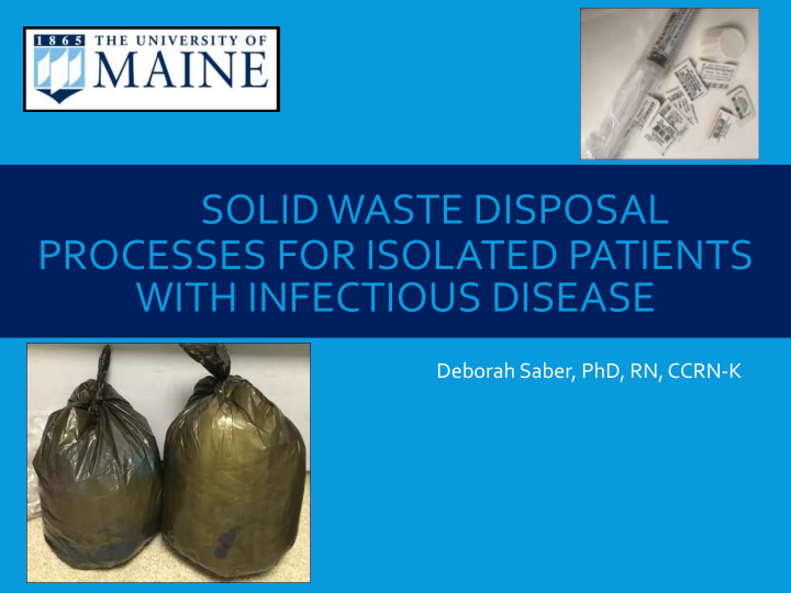 solid waste disposal processes for isolated patients with