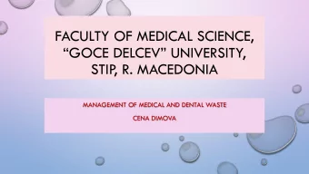 GOCE DELCEV UNIVERSITY,  STIP  , R. MACEDONIA  MANAGEMENT OF MEDICAL AND DENTAL WASTE  CENA