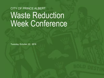 Waste Reduction  Week Conference  Tuesday October 22, 2019  The average person throws away 37