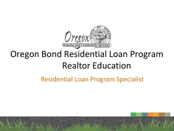 Oregon Bond Residential Loan Program  Realtor Education  Residential Loan Program Specialist