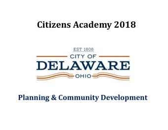 Citizens Academy 2018  Planning &amp; Community Development  Who Do We Work With?  State of Ohio