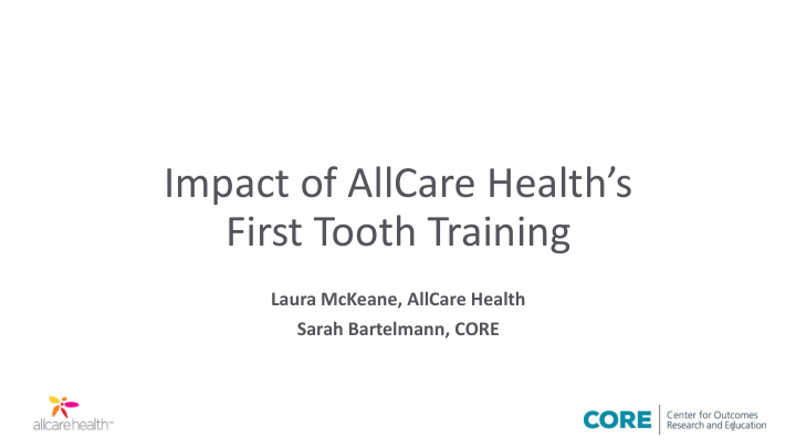 impact of allcare health s first tooth training