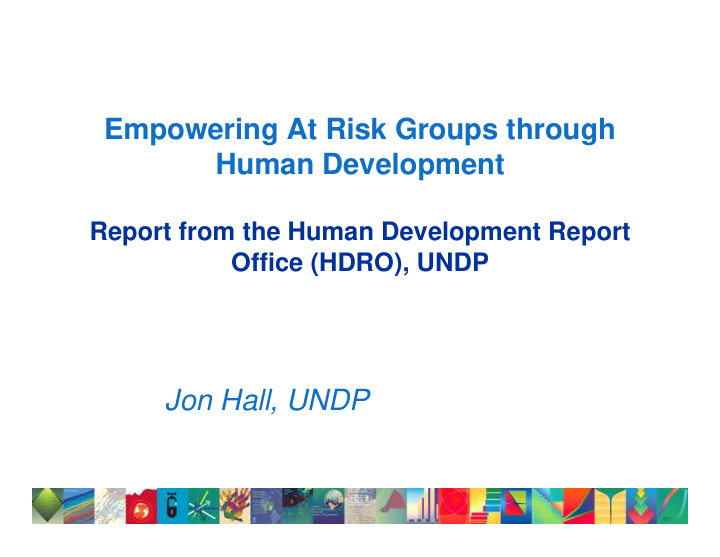 empowering at risk groups through human development