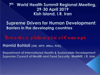 T o wa rds a  philo so phic a l Conc e pt  He a lth?  We lfa re ?  We ll-b e ing ?  I