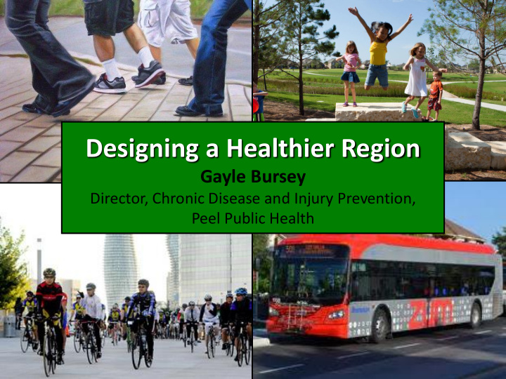designing a healthier region