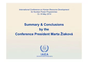 Summary &amp; Conclusions  by the  Conference President Marta iakov  IAEA  International Atomic