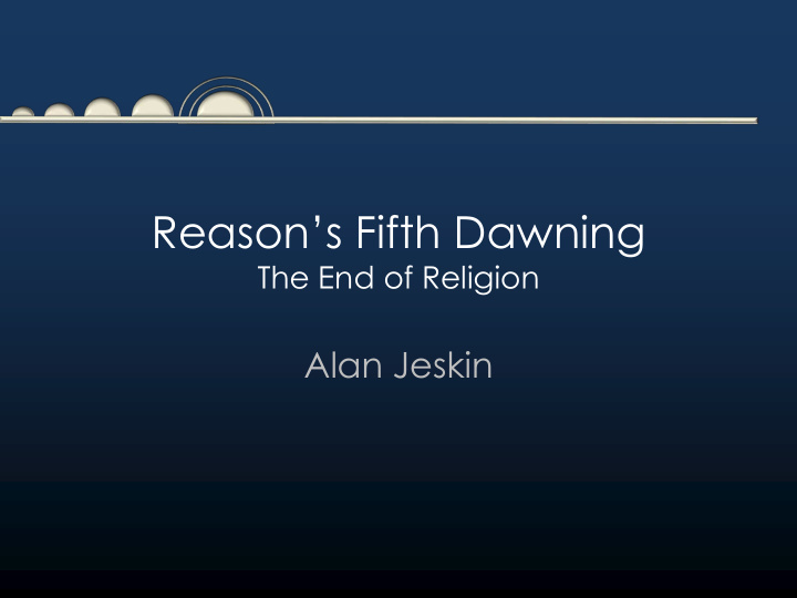 reason s fifth dawning
