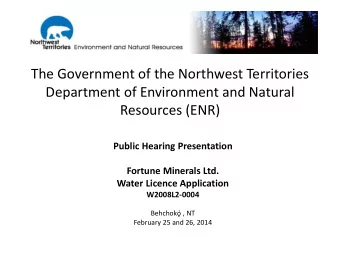 The Government of the Northwest Territories  Department of Environment and Natural Resources (ENR)