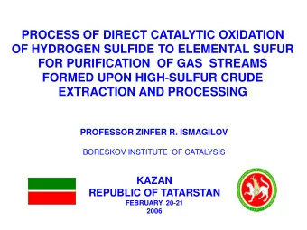 PROCESS OF DIRECT CATALYTIC OXIDATION  PROCESS  OF HYDROGEN SULFIDE TO ELEMENTAL SUFUR  FOR