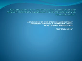 IN THE COUNTY OF MOMBASA, KENYA  FIRST STUDY REPORT  BACKGROUND  Literacy is an integral part of