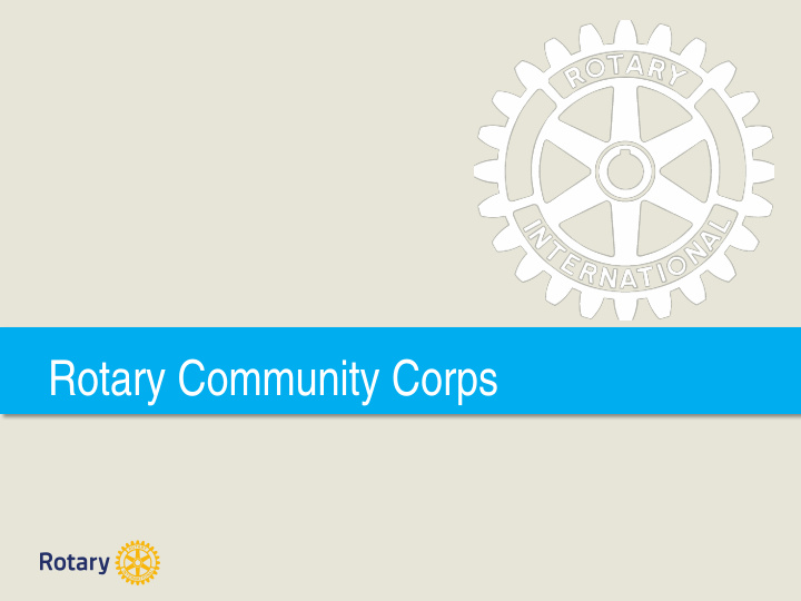 rotary community corps rotary community corps