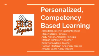 Personalized,  Competency  Based Learning  Jason Berg, Interim Superintendent  Megan Blazek,