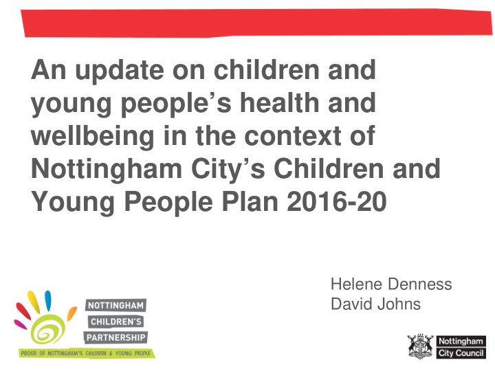 an update on children and young people s health and