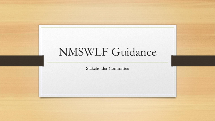 nmswlf guidance