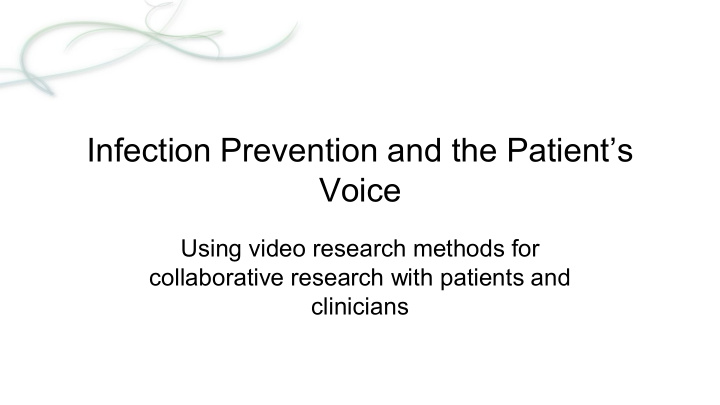 infection prevention and the patient s voice