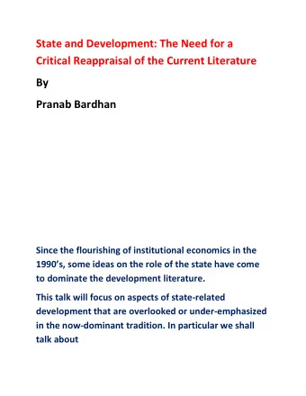 State and Development: The Need for a  Critical Reappraisal of the Current Literature  By  Pranab