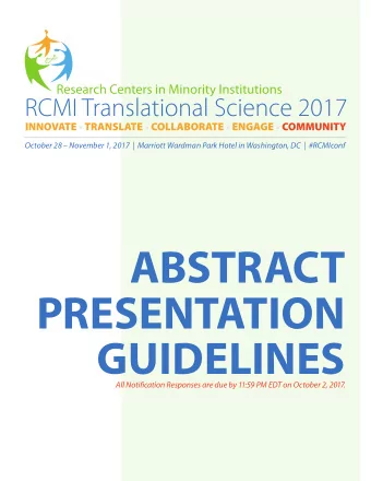 ABSTRACT  PRESENTATION  GUIDELINES  All Notifjcation Responses are due by 11:59 PM EDT on October