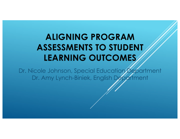 aligning program assessments to student learning outcomes