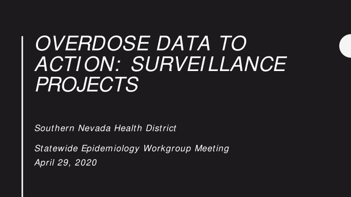 overdose data to action surveillance projects