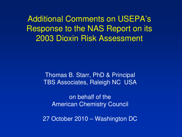 additional comments on usepa s response to the nas report