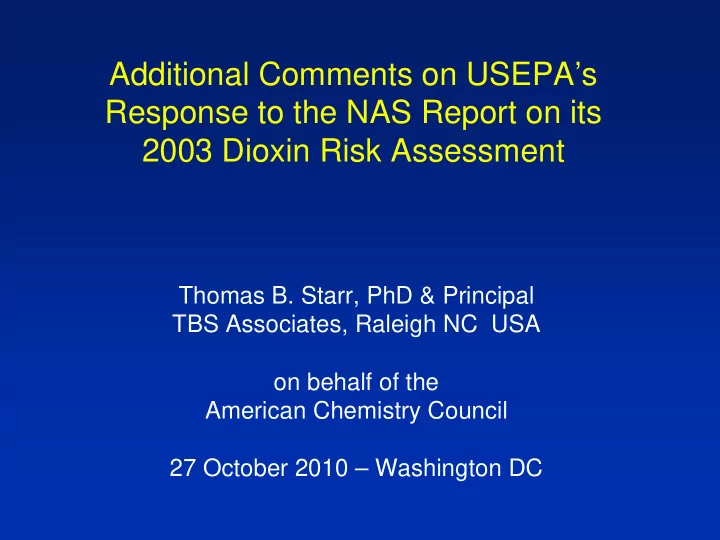 additional comments on usepa s response to the nas report