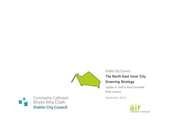 dublin city council the north east inner city greening