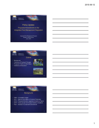 2015-06-12  Policy Update:  Proposed Amendments to the  Integrated Pest Management Regulation