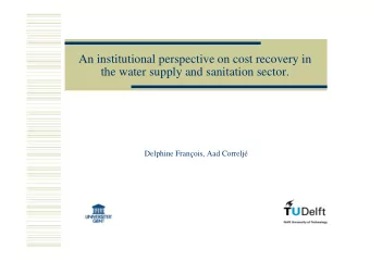 An institutional perspective on cost recovery in  the water supply and sanitation sector.  Delphine